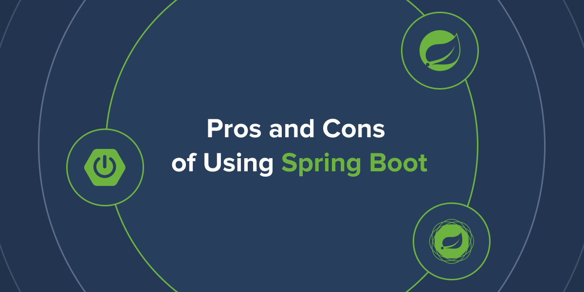 Pros and cons of using spring boot