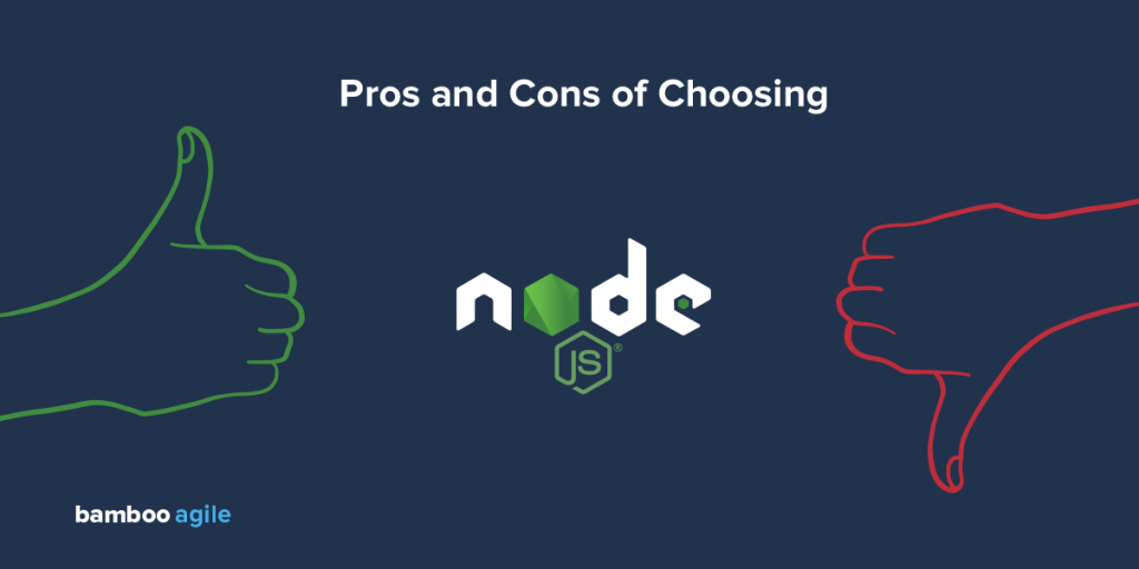 Pros and Cons of Choosing Node.js