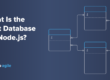 What Is the Best Database for Node.js