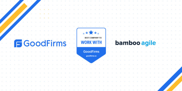 Bamboo Agile^ The Company to Work With by GoodFirms