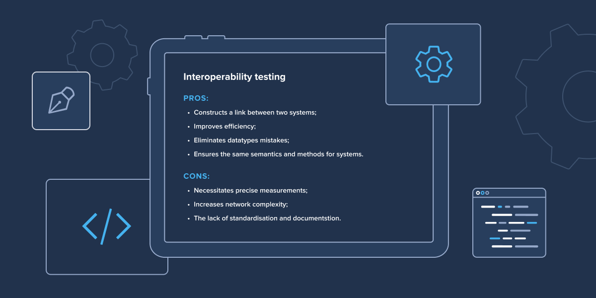 Interoperability testing pros and cons