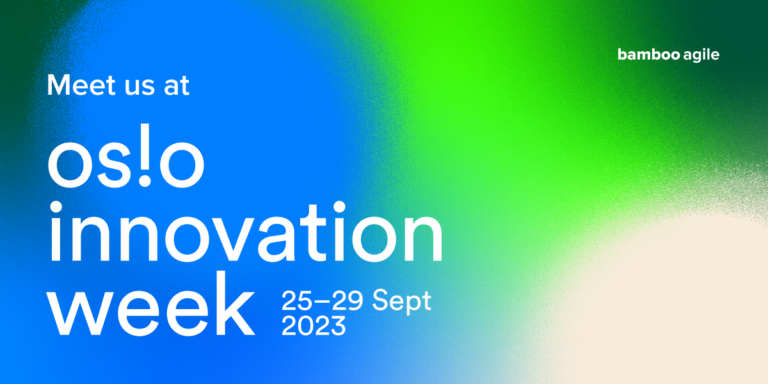 Bamboo Agile Is Taking Part in Oslo Innovation Week
