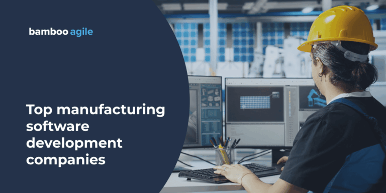 Top manufacturing software development companies